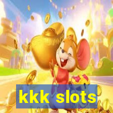 kkk slots